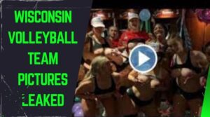 Wisconsin Volleyball Team Pictures: Analyzing the Leaked Photos Scandal
